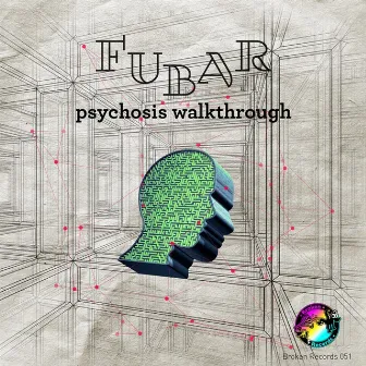 Psychosis Walkthrough by Fubar