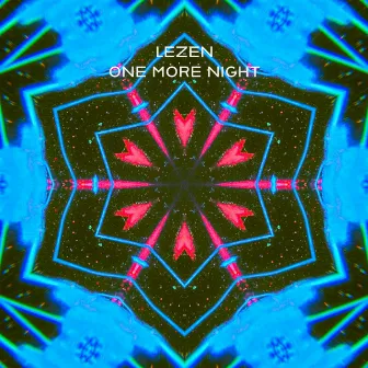 One More Night by LEZEN