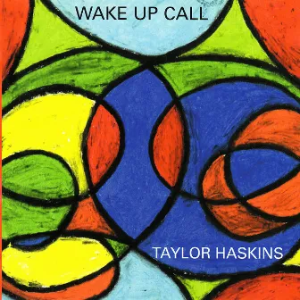 Wake Up Call by Taylor Haskins