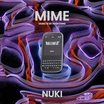 MIME by Nuki