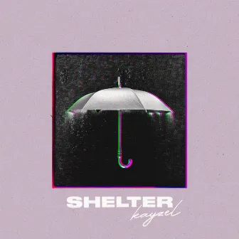 Shelter by Kayzel