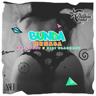 Bunda by Hot Leche