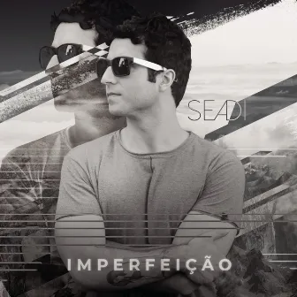 Imperfeição by Seadi