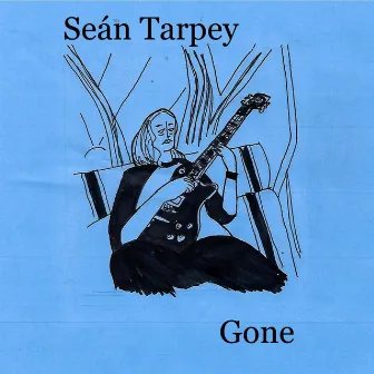 Gone by Sean Tarpey