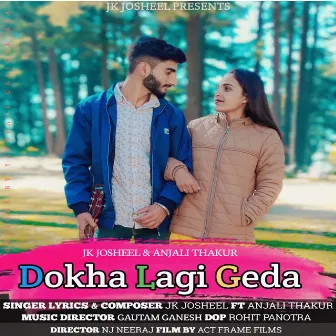 Dokha Lagi Geda by Jk Josheel