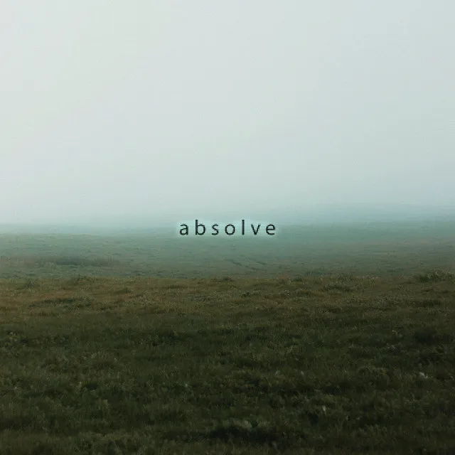 Absolve (Slowed + Reverb)