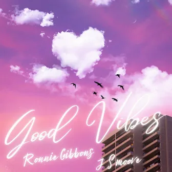 Good Vibes by Ronnie Gibbons