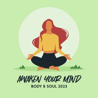 Awaken Your Mind, Body & Soul 2023 by 