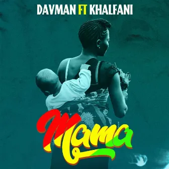 Mama by Davman