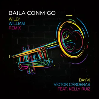 Baila Conmigo (Willy William Remix) (feat. Kelly Ruiz) by Dayvi