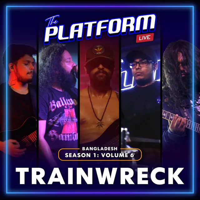 The Platform Live: Trainwreck (Season 1, Vol. 6)