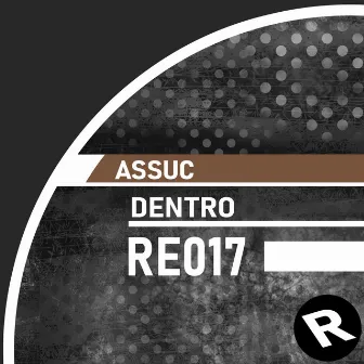 Dentro by Assuc