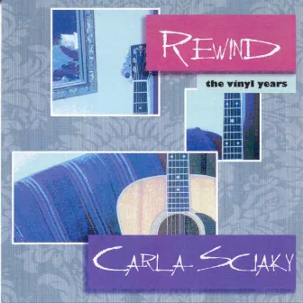 Rewind (The Vinyl Years) by Carla Sciaky