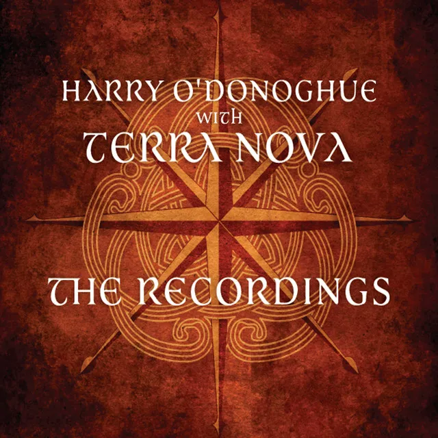 Harry O'Donoghue With Terra Nova: The Recordings