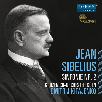 Sibelius: Symphony No. 2 in D Major, Op. 43 by Gürzenich Orchester Köln