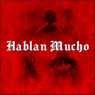 Hablan Mucho by L'SIG