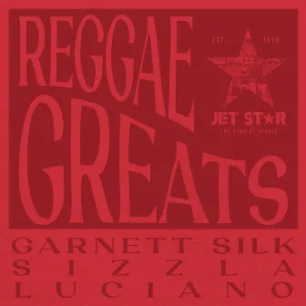 Reggae Greats: Garnett Silk, Sizzla & Luciano by Garnett Silk