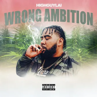 WRONG AMBITION by HIGHGUYLAI