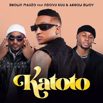 Katoto by Brown Mauzo