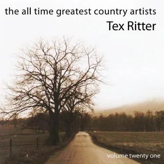 The All time Greatest Country Artists-Tex Ritter-Vol. 21 by Tex Ritter