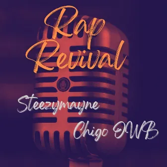 Rap Revival by Chigo OWB