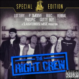 The Right Crew by Slaughterhouse