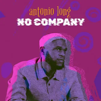 No Company by Antonio Long