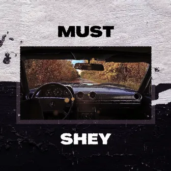 Must by Shey