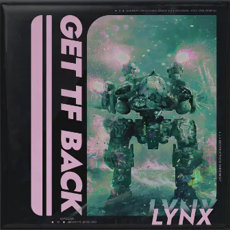 GET TF BACK! by Lynx