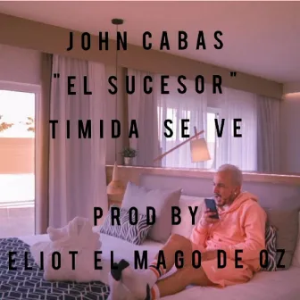 Timida Se Vé by John Cabas