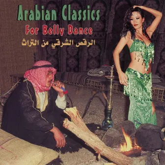 Arabian Classics for Belly Dance by Salatin Al Tarab Orchestra