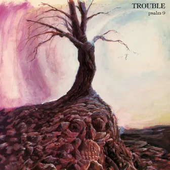 Psalm 9 (Remastered 2020) by Trouble