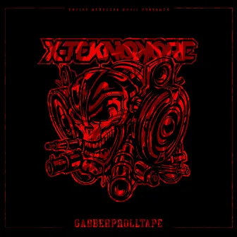 GABBERPROLLTAPE (Stream Edition) by X-Teknokore