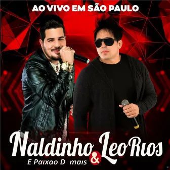 Ao Vivo em São Paulo by Naldinho & Leo Rios