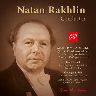 Mussorgsky, Liszt & Bizet: Orchestral Works by Natan Rakhlin