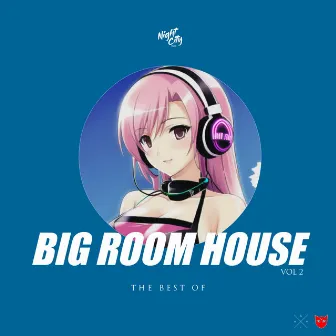 The Best of Big Room House, Vol.2 by Trendsetter