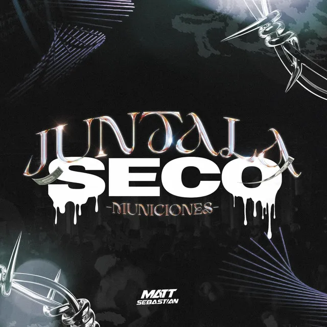 Juntala Seco - Municiones