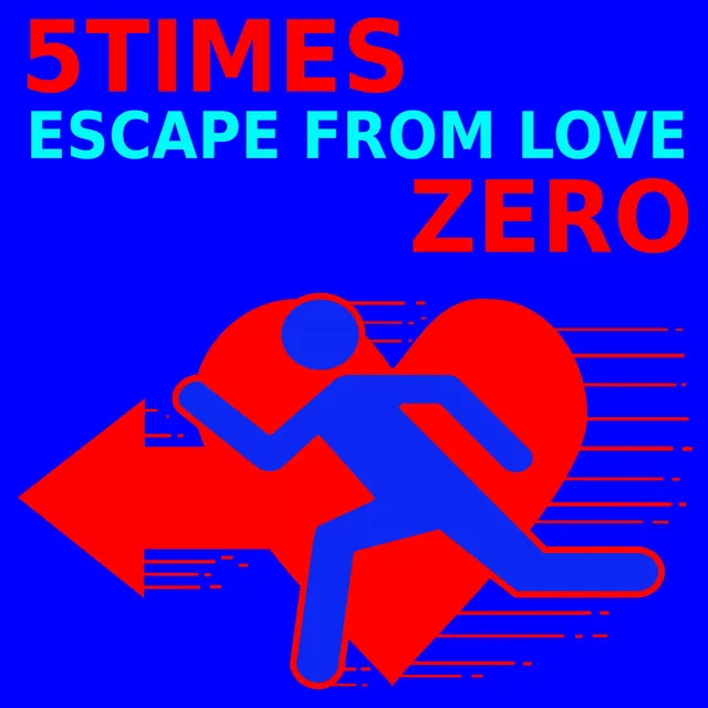 Escape from Love