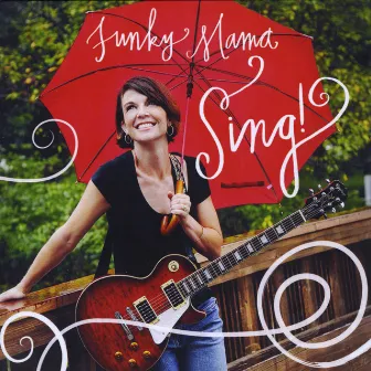 Sing! by Funky Mama