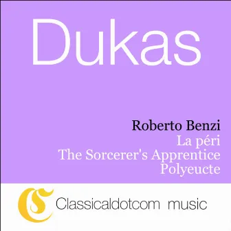 Paul Dukas, La Péri by Paul Dukas