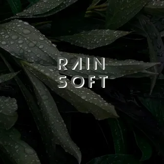 Rain Soft by 