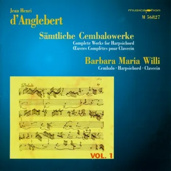 D'Anglebert, J.H.: Complete Works for Harpsichord by Barbara Maria Willi