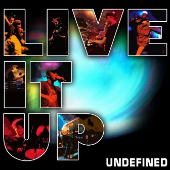 Live It Up by UNDEFINED