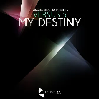 My Destiny by Versus 5