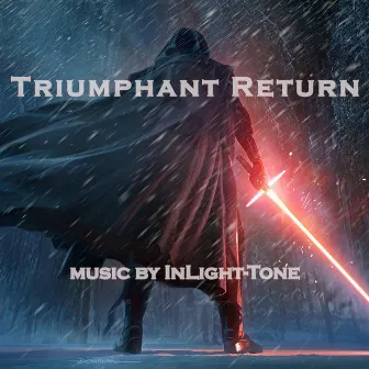 Triumphant Return (Original Score) by InLight-Tone