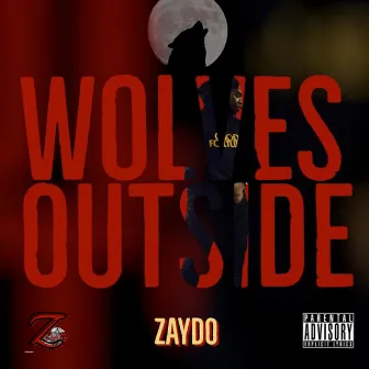 Wolves Outside by Zaydo