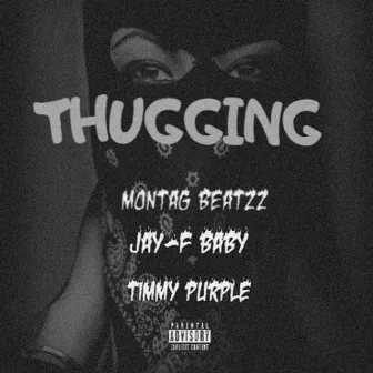 Thugging by Timmy Purple