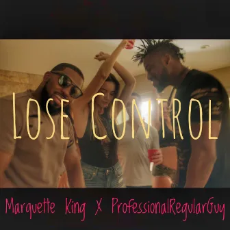 Lose Control by Marquette King