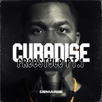 Curadise Freestyle pt.1 by Demarre