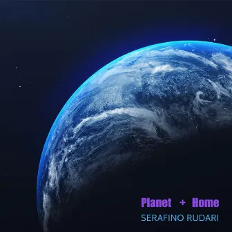 Planet + Home by Serafino Rudari